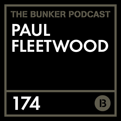 Stream The Bunker Podcast 174: Paul Fleetwood by thebunkerny | Listen ...