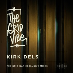 The Grid Vibe August 2018 by Kirk Dels