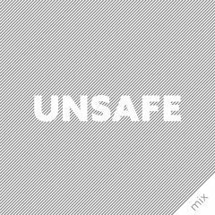 Unsafe.Mini-Mix.01 / 08.04.12