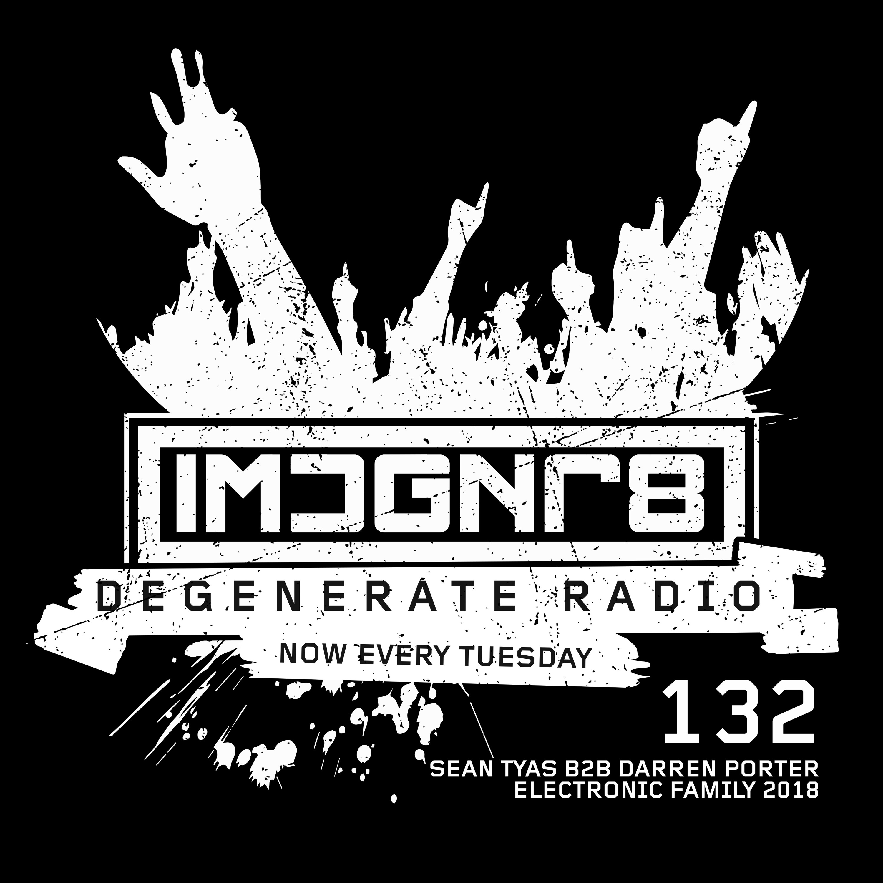 Sean Tyas pres. Degenerate Radio