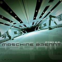 Maschine Brennt - Frisq EP // UKX10
