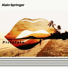 Alain Springer - Pistolato (Original Mix) 16bit
