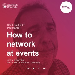 How To Network At Events - with Nick Wayne from Ideas