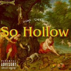So Hollow (Prod. Syndrome)