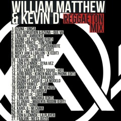 William Matthew & Kevin D - Reggaeton Sounds Summer 2018