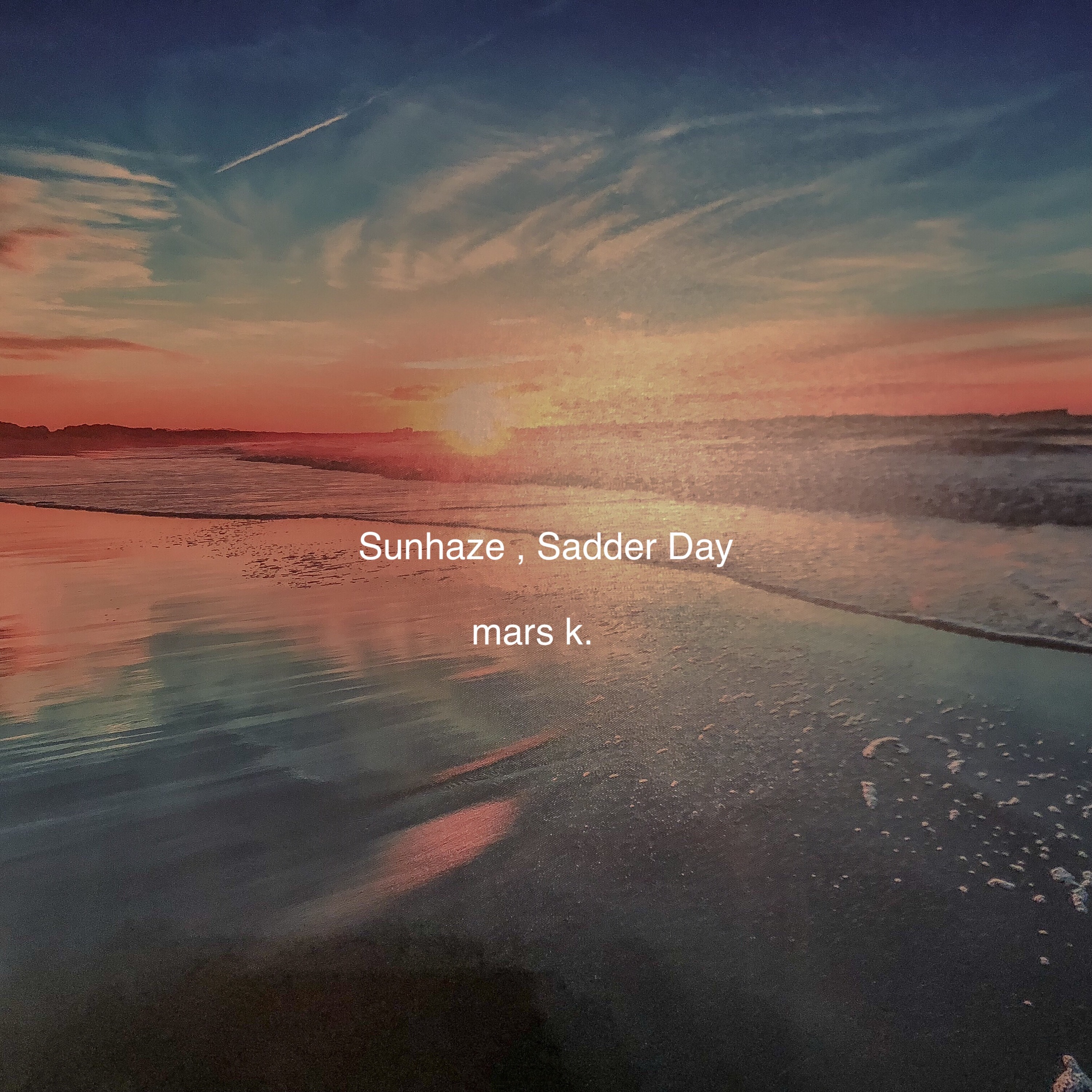 Sunhaze , Sadder Day (prod. yondo) episode artwork