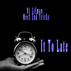 @Djlilman973 Ft West End Tricks - Its To Late
