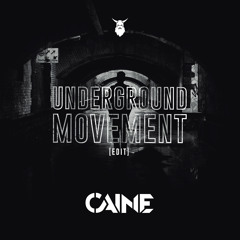 Underground Movement (Edit)