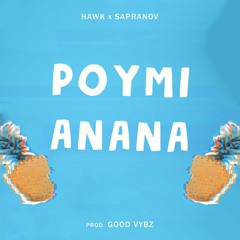 HAWK x SAPRANOV - ΡΟΥΜΙ ΑΝΑΝΑ / ROYMI ANANA (OFFICIAL AUDIO & MP3 DOWNLOAD LINK ON DESCRIPTION)