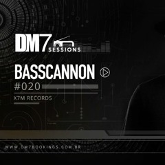 Basscannon DM7 Sessions [FREE DOWNLOAD]