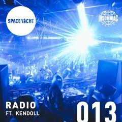 Space Yacht Radio #013 w/ Kendoll