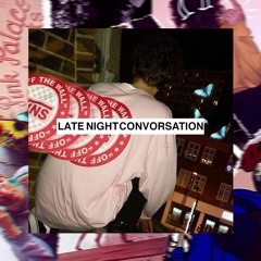 late night conversation(prod. tape$)