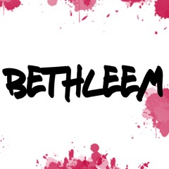 Bethleem - Sacha Green Prod. Ash B