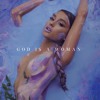 Ariana Grande God Is A Woman Mp3