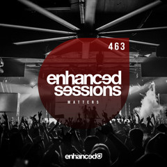 Enhanced Sessions 463 with Matters