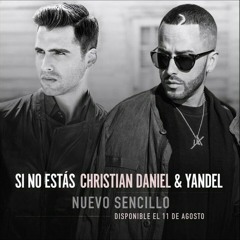 Christian Daniel ft. Yandel - Si no estas (Bachata Remix)