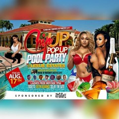 DJ TECHNO FT 1K GAZA & CHOPPA FLEX - CHIP UP POOL PARTY (PROMO CD) (JULY 30TH 2018)