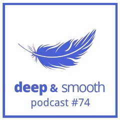 chaab - deep & smooth #74