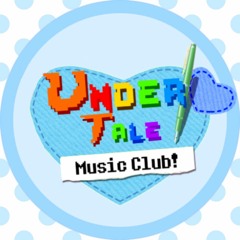 Undertale: Music Club! - Dreams Of Any Other Song Than Megalovania
