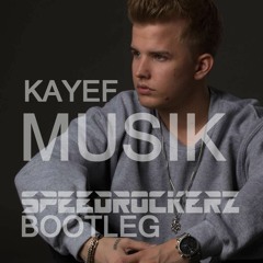 Kayef - Musik (Speedrockerz Remix)