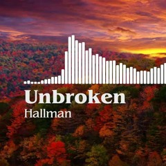 Unbroken - Hallman