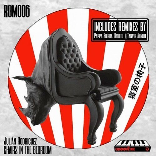 Julian Rodriguez - Chairs in the Bedroom (Kyotto & Tanvir Ahmed Remix)
