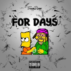 For Days (Prod. J rent)