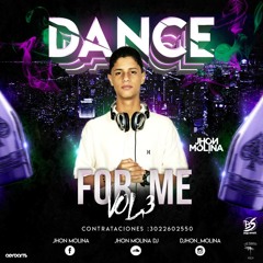 DANCE FOR ME VOL.3 - JHON MOLINA