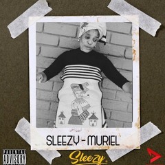 Sleezy - Muriel (prod. Ron Epidemic)