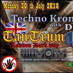Tan Trum @ Techno Kronix wamfm.com.br 30 07 2018