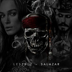 Lestroz - Salazar (Original Mix)