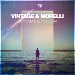 Vintage & Morelli - Beyond The Horizon