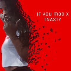 If You Mad (Prod. By Cre8 Beats & Von)