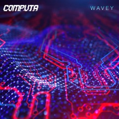 Computa - Wavey