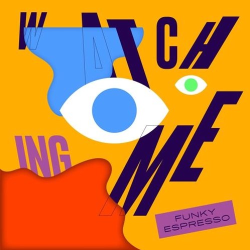 PREMIERE: Funky Espresso - Watching Me (Bridge Guy Remix) [Smooth Operators]