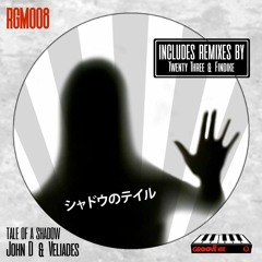 John D & Veliades - Tale of a Shadow (Findike Remix)