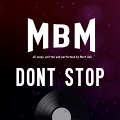 Don't Stop! - Matt Ball