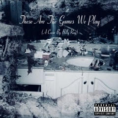 These Are the Games We Play