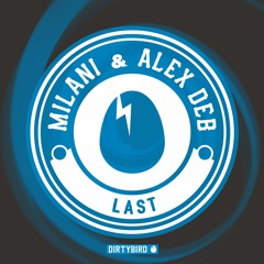 Alex Deb, Milani - Last [PREVIEW]