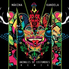 Makina Kandela - Dejalo Libre (Animales de Costumbres Remix)