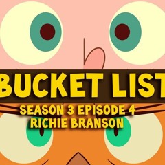 Camp Camp Soundtrack Bucket List - Richie Branson Rooster Teeth