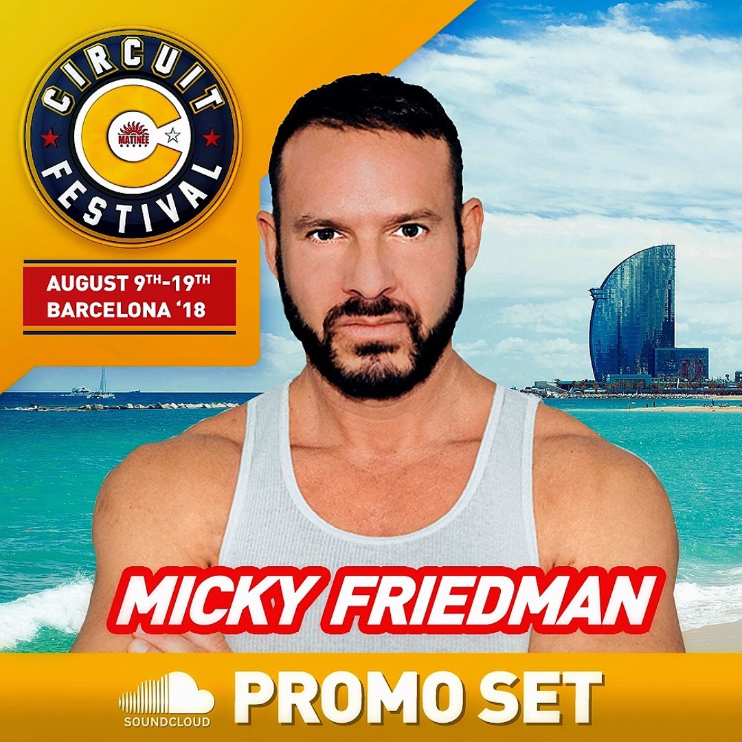 Listen to MICKY FRIEDMANN - CIRCUIT FESTIVAL BARCELONA 2018 SPECIAL PODCAST  by Micky Friedmann in Funhouse playlist online for free on SoundCloud