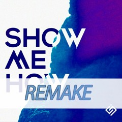 Ellis - Show Me How (High 'n' Rich Remake)