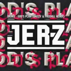 Drake - God's Plan (Grizzy & Freekill Edit) ID Remax