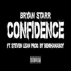 Confidence Ft. Steven Lean (Prod. BenihanaBoy)