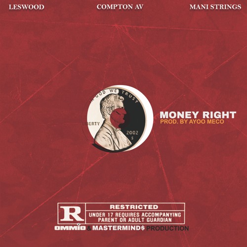 Money Right feat. Compton AV & Mani Strings (prod. by Ayoo Meco)