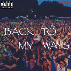 Back to My Ways