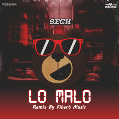 Sech - Lo Malo Intro - Mix By (Ribert Music)