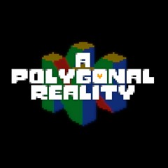 [Undertale AU] A Polygonal Reality - Extra Life