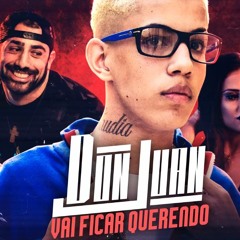 MC DonJuan - Vai Ficar Querendo